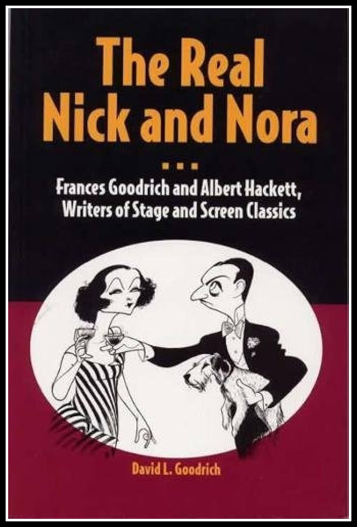 The Real Nick & Nora, Frances Goodrich & Albert Hackett, book review