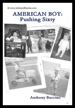 American Boy: Pushing Sixty by Anthony Buccino