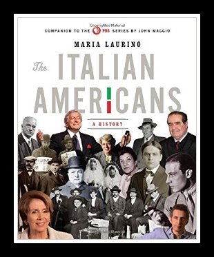 The Italian Americans: A History by Maria Laurino 