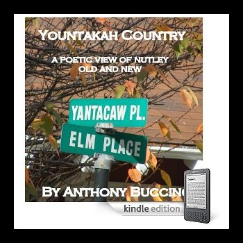 YOUNTAKAH COUNTRY A Poetic View of Nutley Old and New by Anthony Buccino