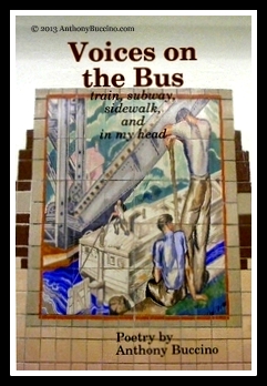 Voices on the bus, train, subway, sidewalk and in my head  by Anthony Buccino